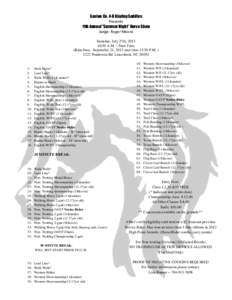 Gaston Co. 4-H Blazing Saddles Presents 11th Annual “Summer Night” Horse Show Judge: Roger Moore Saturday, July 27th, [removed]:30 A.M. – Start Time