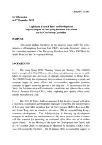 CB[removed])  For Discussion on 17 December 2012 Legislative Council Panel on Development Progress Report of Energizing Kowloon East Office