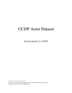 UCDP Actor Dataset Version history[removed]The latest version of this document can always be found at the dataset web page at