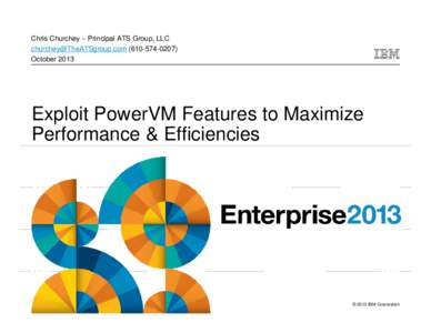 Microsoft PowerPoint - Oct-2013-Exploit-PowerVM-Features-Maximize-Performance.ppt [Compatibility Mode]