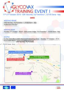 TRAINING EVENT I  17th-21st OctoberGSK Vaccines, Via Fiorentina 1, 53100 Siena - Italy INFO  MEETING VENUE