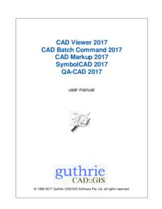 CAD Viewer / CAD Markup / SymbolCAD / QA-CAD 2017 User Guide