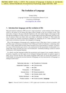 PREFINAL DRAFT: Kirby, SThe evolution of language. In Dunbar, R. and Barrett, L., editors, Oxford Handbook of Evolutionary Psychology, pages 669–681. OUP Oxford Handbook of Evolutionary Psychology 25 November