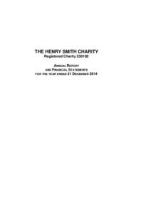 THE HENRY SMITH CHARITY Registered CharityANNUAL REPORT AND FINANCIAL STATEMENTS FOR THE YEAR ENDED 31 DECEMBER 2014