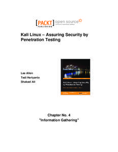 Kali Linux – Assuring Security by Penetration Testing Lee Allen Tedi Heriyanto Shakeel Ali