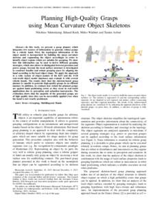 IEEE ROBOTICS AND AUTOMATION LETTERS. PREPRINT VERSION. ACCEPTED DECEMBER, Planning High-Quality Grasps using Mean Curvature Object Skeletons
