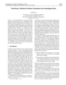 J. Hlaváˇcová (Ed.): ITAT 2017 Proceedings, pp. 201–208 c 2017 R. Rosa CEUR Workshop Proceedings Vol. 1885, ISSN, MonoTrans: Statistical Machine Translation from Monolingual Data Rudolf Rosa