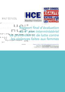 Rapport final d’évaluation du 4e plan interministériel de prévention et de lutte contre les violences faites aux femmes Rapport n°VIO-024 publié le 22 novembre 2016 Rapporteure : Danielle BOUSQUET, Pré