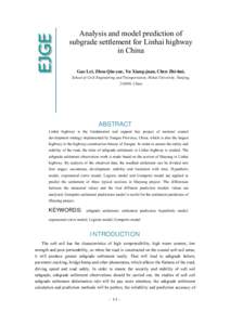 Analysis and model prediction of subgrade settlement for Linhai highway in China Gao Lei, Zhou Qiu-yue, Yu Xiang-juan, Chen Zhi-hui, School of Civil Engineering and Transportation, Hohai University, Nanjing, 210098, Chin