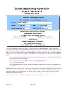 School Accountability Report Card School YearPublished duringAlvarado Elementary School 0625 DOUGLASS ST, SAN FRANCISCO, CA 94114