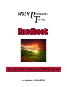   Your Pathway to Proficiency Tes ng Success  www.wslhpt.org