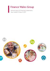 Finance Wales Group Annual report & financial statements Year ended 31 March 2017 i