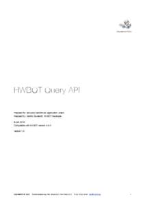 COLARDYN IT GCV  HWBOT Query API Prepared for: 3rd party benchmark application writers Prepared by: Dennis Devriendt, HWBOT developer 8 Jan 2013