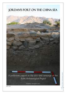 A preliminary report on the 2010 field campaign of the  Aylah Archaeological Project Kristoffer Damgaard (ed.)  AAP_D 206