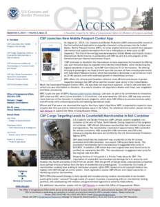 September 5, 2014  Volume 3, Issue 11  A Newsletter Issued by the Office of Congressional Affairs for Members of Congress and Staff. CBP Launches New Mobile Passport Control App