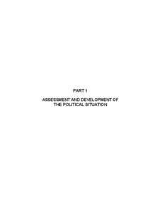 PART 1 ASSESSMENT AND DEVELOPMENT OF THE POLITICAL SITUATION PART 1 ASSESSMENT AND DEVELOPMENT OF THE POLITICAL SITUATION