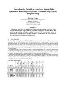 Evolution of a Path Generator for a Round-Trip Symmetric Traveling Salesperson Problem Using Genetic Programming Bretton Swope Stanford Mechanical Engineering Department Stanford University