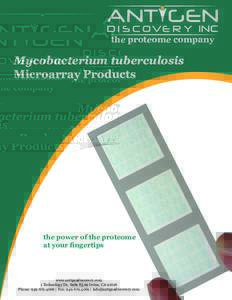 the#proteome#company  Mycobacterium-tuberculosisMicroarray#Products the#power#of#the#proteome# ertips