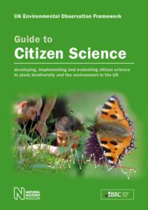 UK Environmental Before you startObservation Framework Is citizen science the best approach?