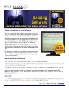 Game Store Point of Sale Software Our point of sale solutions are designed with the business owner in mind. Our products are efficient, easy to use and give you total control of your business for only 30 dollars a month 