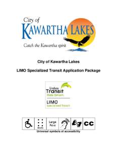City of Kawartha Lakes LIMO Specialized Transit Application Package Universal symbols of accessibility  City of Kawartha Lakes LIMO Specialized Transit Application