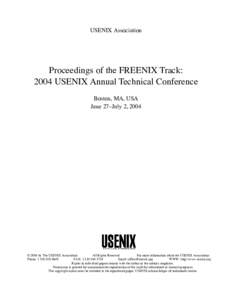 USENIX Association  Proceedings of the FREENIX Track: 2004 USENIX Annual Technical Conference Boston, MA, USA June 27–July 2, 2004