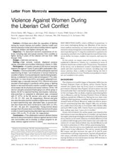 Letter From Monrovia  Violence Against Women During the Liberian Civil Conflict Shana Swiss, MD; Peggy J. Jennings, PhD; Gladys V. Aryee, RNM; Grace H. Brown, CM; Ruth M. Jappah-Samukai, BSc; Mary S. Kamara, RN, CM; Rosa