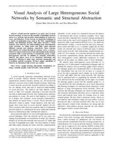 IEEE TRANSACTIONS ON VISUALIZATION AND COMPUTER GRAPHICS, SPECIAL ISSUE ON VISUAL ANALYTICS  1 Visual Analysis of Large Heterogeneous Social Networks by Semantic and Structural Abstraction