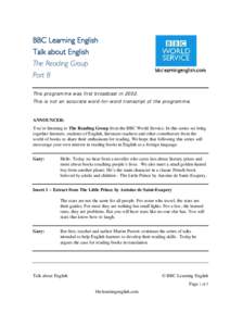 BBC Learning English Talk about English The Reading Group Part 8 This programme was first broadcast in[removed]This is not an accurate word-for-word transcript of the programme.