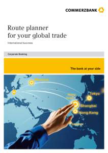 Route planner for your global trade International business Corporate Banking