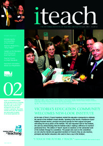 THE VICTORIAN INSTITUTE OF TEACHING NEWSLETTER JULY[removed]ISSUE 02  INSIDE ISSUE 02 Introducing the six Committees of the Council