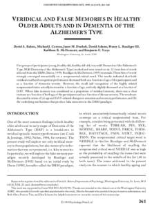 COGNITIVE NEUROPSYCHOLOGY, 1999, [removed]), 361–384  V ERIDICAL AND F ALSE M EMORIES IN H EALTHY O LDER A DULTS AND IN D EMENTIA OF THE A LZHEIMER’S TY PE David A. Balota, Michael J. Cortese, Janet M. Duchek, David 