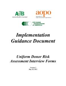 Implementation Guidance Document Uniform Donor Risk Assessment Interview Forms Version 2 May 20, 2015