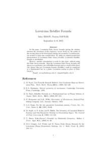 Lorentzian Bobillier Formula Soley ERSOY, Nurten BAYRAK September 6∼9, 2011 Abstract In this paper, Lorentzian Euler Savary formula (giving the relation between the curvatures of the trajectory curves drawn by the poin