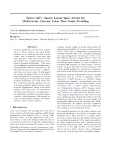 Sparse-GEV: Sparse Latent Space Model for Multivariate Extreme Value Time Series Modeling Yan Liu, Mohammad Taha Bahadori {yanliu.cs, }@usc.edu Computer Science Department, University of Southern Californ