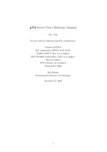 pV3 Server User’s Reference Manual Rev[removed]for use with the following OpenGL workstations: Compaq ALPHAs HP workstations (HPUX[removed]ACE) RedHat LINUX (Rev 6.1 or higher)