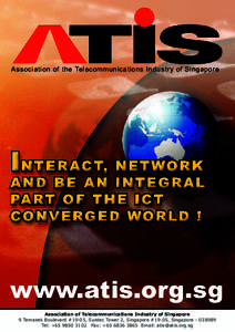 Association of the Telecommunications Industry of Singapore  INTE NTER R A C T, NET W O R K