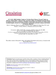 ACC/AHA 2008 Guideline Update on Valvular Heart Disease: Focused Update on Infective Endocarditis: A Report of the American College of Cardiology/American Heart Association Task Force on Practice Guidelines: Endorsed by 