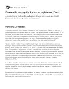 Renewable energy, the impact of legislation (Part II) A technical look at the Clean Energy Cashback Scheme: what impacts upon the UK photovoltaic & wider energy market can be expected? Increasing Competition As demand in
