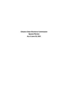 Citizens Clean Elections Commission Special Review As of June 30, 2001 DEBRA K. DAVENPORT, CPA