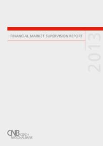 2013  Financial market supervision report Financial market supervision report 2013