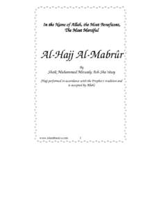 In the Name of Allah, the Most Beneficent, The Most Merciful Al-Hajj Al-Mabrûr By