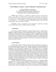 Journal of Applied Collaborative Systems  Vol. 1, No. 2, 2009 SELF Platform: A Teacher - Centric Collaborative Authoring System Meena KHARATMAL, Nagarjuna G.