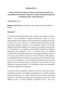 Background Note  Technical Committee of Experts to Follow-up the Procedural Details of the Accreditation and Certification Programme for Official Statistical Professionals in OIC Member States (OStat Programme)