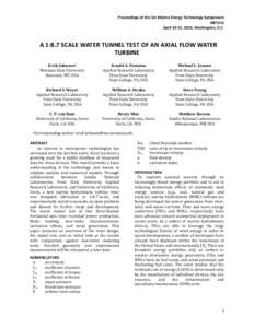 Proceedings of the 1st Marine Energy Technology Symposium METS13 April 10-11, 2013, Washington, D.C. A 1:8.7 SCALE WATER TUNNEL TEST OF AN AXIAL FLOW WATER TURBINE