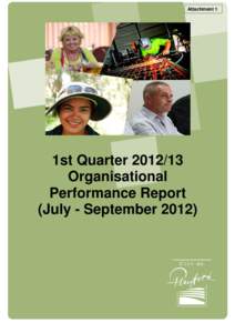 Attachment 1  1st Quarter[removed]Organisational Performance Report (July - September 2012)