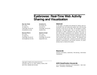 Eyebrowse: Real-Time Web Activity Sharing and Visualization Max Van Kleek MIT CSAIL  Christina Xu