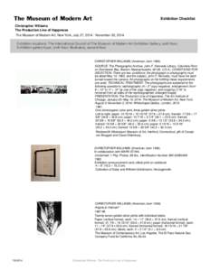 Exhibition Checklist Christopher Williams The Production Line of Happiness The Museum of Modern Art, New York, July 27, [removed]November 02, 2014  Exhibition locations: The International Council of The Museum of Modern Ar