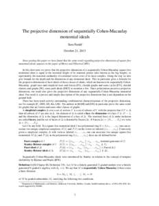 The projective dimension of sequentially Cohen-Macaulay monomial ideals Sara Faridi∗ October 21, 2013 Since posting this paper we have found that the same result regarding projective dimension of square-free monomial i