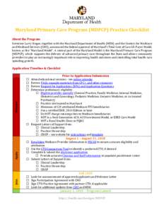 Maryland Primary Care Program (MDPCP) Practice Checklist About the Program Governor Larry Hogan, together with the Maryland Department of Health (MDH) and the Centers for Medicare and Medicaid Services (CMS), announced t